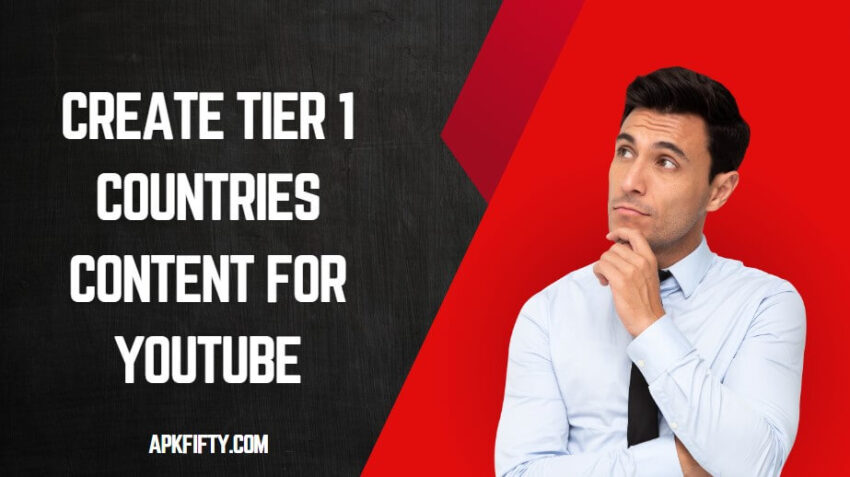 How to create Tier 1 Countries content for Youtube?