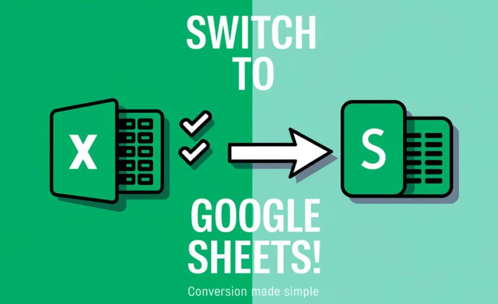 How to Switch from Excel to Google Sheets: Conversion Made Simple ...