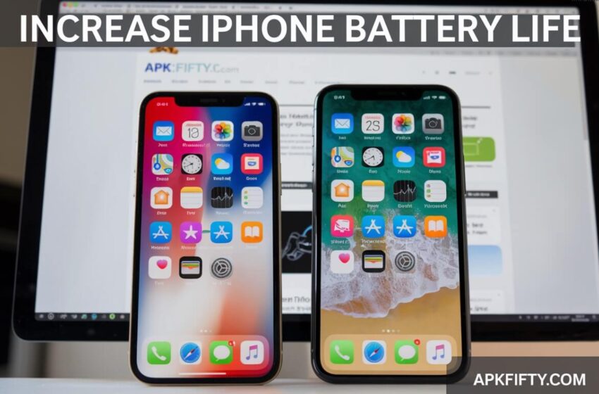 increase Iphone battery life